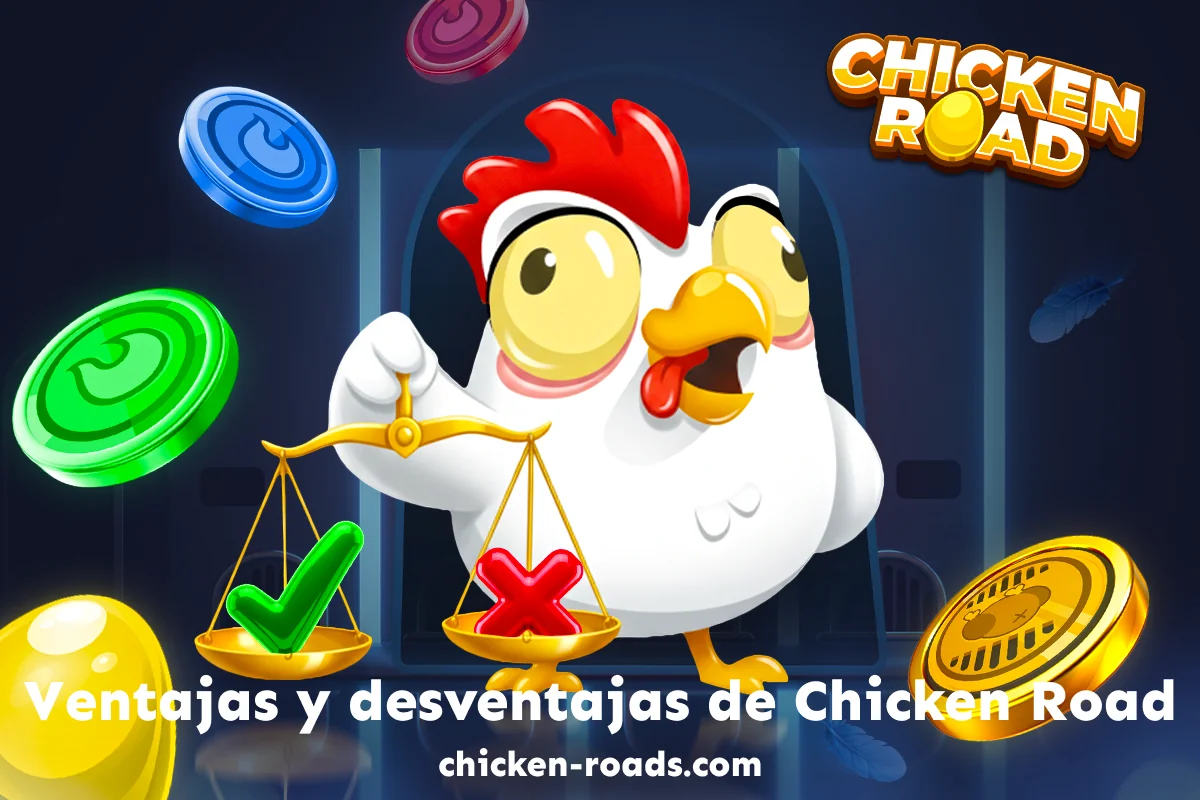 Ventajas y Desventajas de Chicken Road